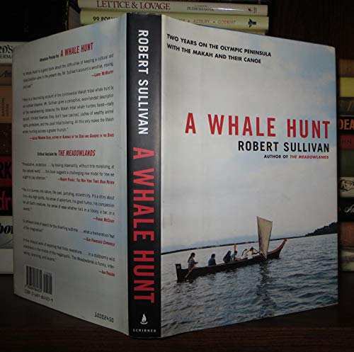 9780684864334: A Whale Hunt: 2 Years on the Olympic Peninsula With the Makah and Their Canoe