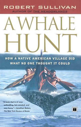 Beispielbild fr A Whale Hunt: How a Native-American Village Did What No One Thought It Could zum Verkauf von SecondSale