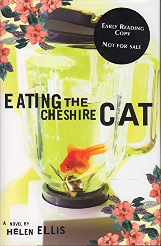 Beispielbild fr Eating The Cheshire Cat: A Novel zum Verkauf von ZBK Books