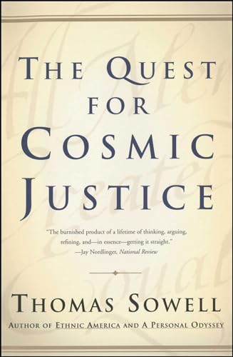 The Quest for Cosmic Justice - Sowell, Thomas