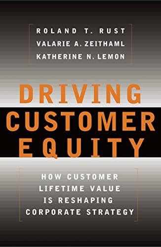 9780684864662: Driving Customer Equity: How Customer Lifetime Value Is Reshaping Corporate Strategy