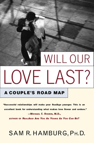 Stock image for Will Our Love Last?: A Couple's Road Map for sale by Front Cover Books