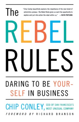9780684865164: The Rebel Rules: Daring To Be Yourself In Business