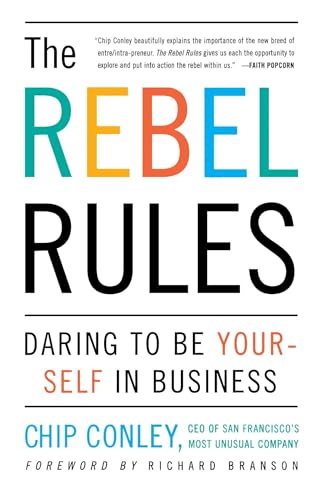 Stock image for The Rebel Rules: Daring to be Yourself in Business for sale by London Bridge Books