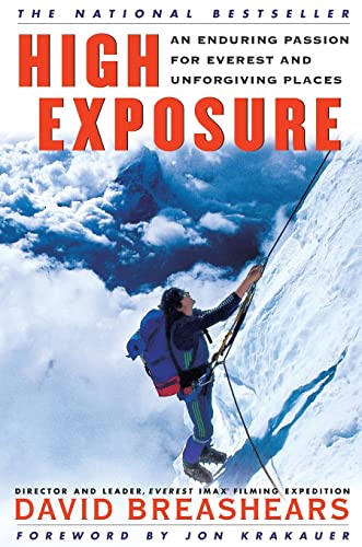 Stock image for High Exposure: An Enduring Passion for Everest and Unforgiving Places for sale by Ergodebooks