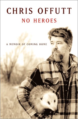 Stock image for No Heroes: A Memoir of Coming Home for sale by Open Books