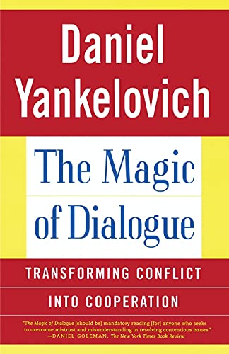 Beispielbild fr The Magic of Dialogue : Transforming Conflict into Cooperation zum Verkauf von Better World Books