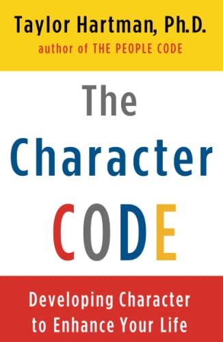 9780684865713: The Character Code: Developing Character to Enhance Your Life