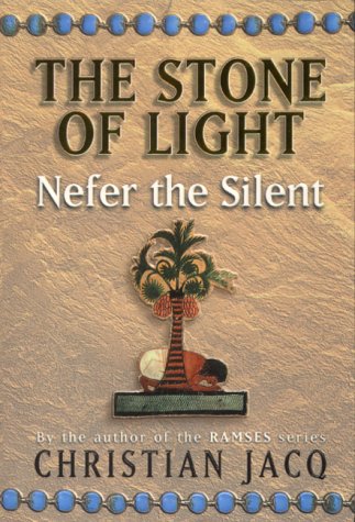 9780684866284: Nefer the Silent: Bk.1 (Stone of Light S.)