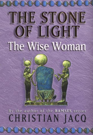 9780684866291: The Wise Woman: Bk.2 (Stone of Light S.)