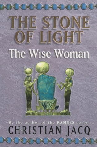 9780684866307: The Wise Woman: Bk. 2 (Stone of Light S.)