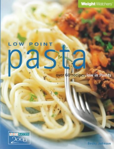 Imagen de archivo de Weight Watchers Low Point Pasta: Over 60 Recipes Low in Points a la venta por ThriftBooks-Atlanta