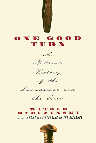 9780684867304: One Good Turn: A Natural History of the Screwdriver and the Screw