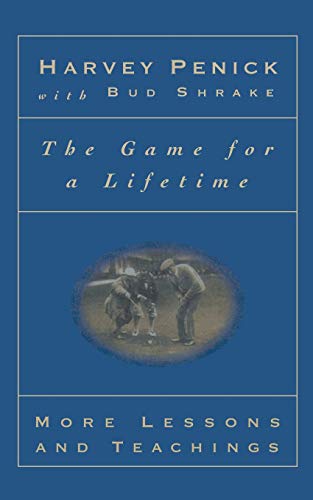 9780684867359: The Game for a Lifetime: More Lessons and Teachings