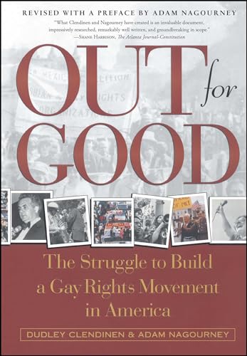 Beispielbild fr Out for Good : The Struggle to Build a Gay Rights Movement in America zum Verkauf von Better World Books