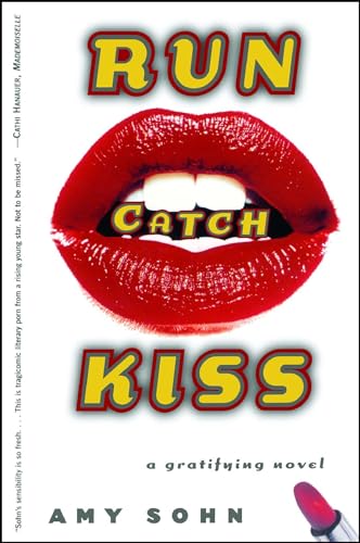 Stock image for Run Catch Kiss: A Gratifying Novel for sale by SecondSale