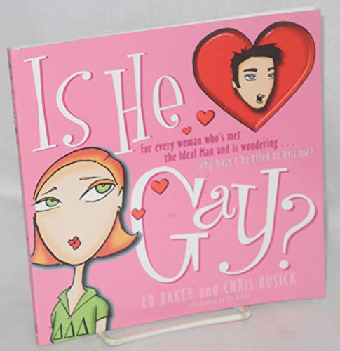 Imagen de archivo de Is He Gay?: For Every Woman Who's Met the Ideal Man and is Wondering.Why Hasn't he Tried to Kiss Me? a la venta por HPB-Ruby