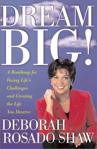 9780684867991: Dream Big!: A Roadmap for Facing Life's Challenges and Creating the Life You Deserve