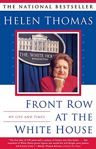 FRONT ROW AT THE WHITE HOUSE: My Life and Times