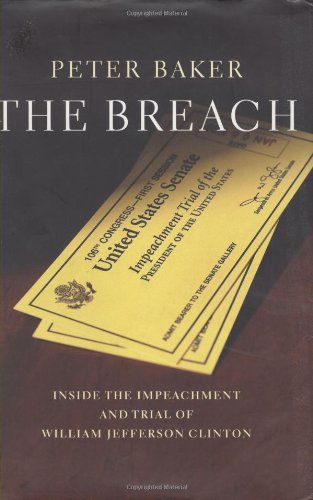 Imagen de archivo de The Breach : Inside the Impeachment and Trial of William Jefferson Clinton a la venta por SecondSale