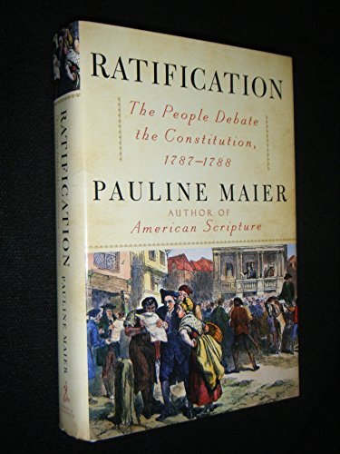 Stock image for Ratification: The People Debate the Constitution, 1787-1788 for sale by ZBK Books