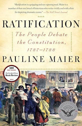Beispielbild fr Ratification: The People Debate the Constitution, 1787-1788 zum Verkauf von BooksRun