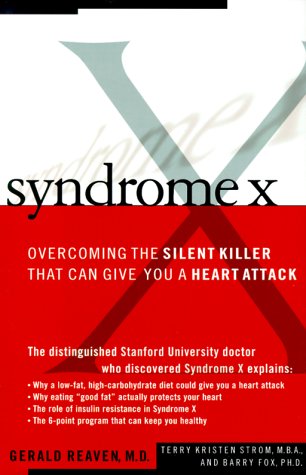 Beispielbild fr Syndrome X : Overcoming the Silent Killer That Can Give You a Heart Attack zum Verkauf von Better World Books