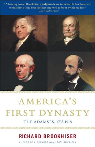Stock image for America's First Dynasty : The Adamses, 1735-1918 for sale by Better World Books