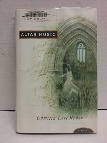 Altar Music: A Novel