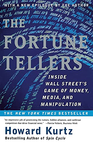 Stock image for The Fortune Tellers: Inside Wall Street's Game of Money, Media and Manipulation for sale by SecondSale