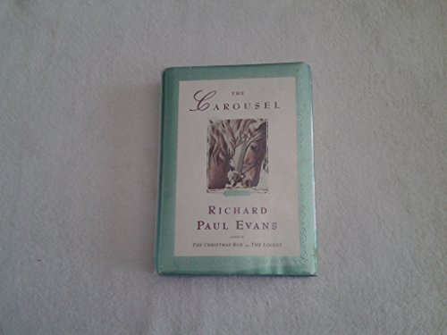 The Carousel: A Novel (9780684868912) by Evans, Richard Paul