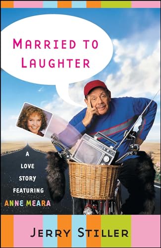 Stock image for Married to Laughter: A Love Story Featuring Anne Meara for sale by Wonder Book