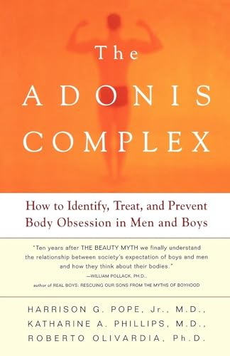 Beispielbild fr The Adonis Complex : How to Identify, Treat and Prevent Body Obsession in Men and Boys zum Verkauf von Better World Books