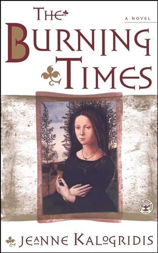 Imagen de archivo de The Burning Times: A Novel a la venta por SecondSale