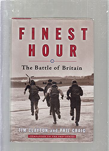 Beispielbild fr Finest Hour - The Battle of Britain - Companion to the PBS Series zum Verkauf von Open Books