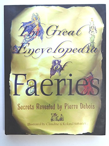 Imagen de archivo de The Great Encyclopedia Of Faeries a la venta por SecondSale