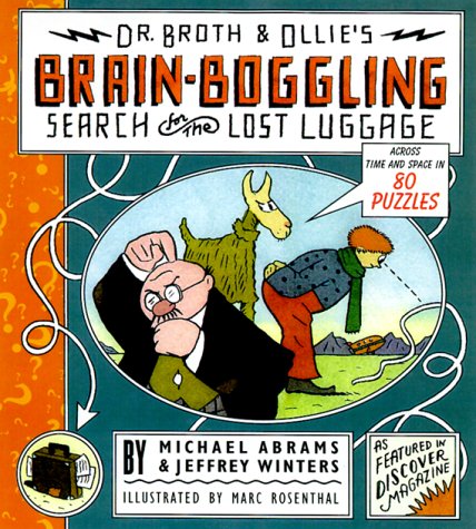 9780684870014: Dr. Broth and Ollie's Brain-Boggling Search for the Lost Luggage: Across Time and Space in Eighty Puzzles