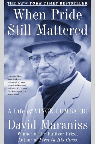 Stock image for When Pride Still Mattered : A Life Of Vince Lombardi for sale by R Bookmark
