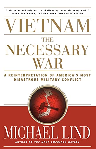 9780684870274: Vietnam: The Necessary War: A Reinterpretation of America's Most Disastrous Military Conflict