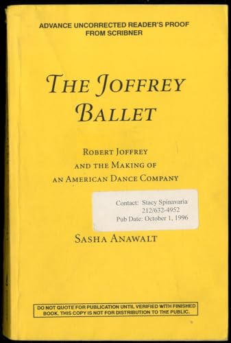 9780684870519: The Joffrey Ballet: Robert Joffrey and the Making of an American Dance Company