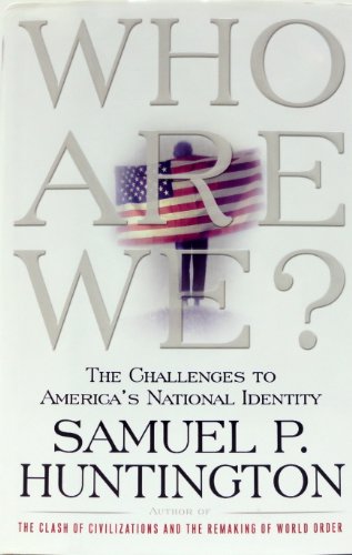 Beispielbild fr Who Are We: The Challenges to America's National Identity zum Verkauf von SecondSale