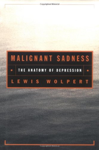 Imagen de archivo de Malignant Sadness: The Anatomy of Depression a la venta por SecondSale