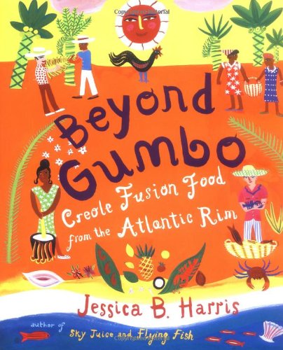 9780684870625: Beyond Gumbo: Creole Fusion Food from the Atlantic Rim
