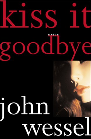 Beispielbild fr Kiss It Goodbye zum Verkauf von Better World Books