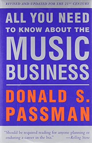 Imagen de archivo de All You Need to Know About the Music Business: Revised and Updated for the 21st Century a la venta por SecondSale