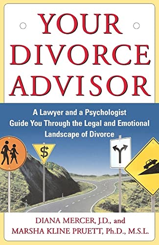 Beispielbild fr Your Divorce Advisor: A Lawyer and a Psychologist Guide You Through the Legal and Emotional Landscape of Divorce zum Verkauf von gearbooks