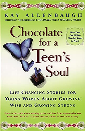 Beispielbild fr Chocolate For A Teen's Soul: Life-changing Stories For Young Women About Growing Wise And Growing Strong zum Verkauf von Wonder Book