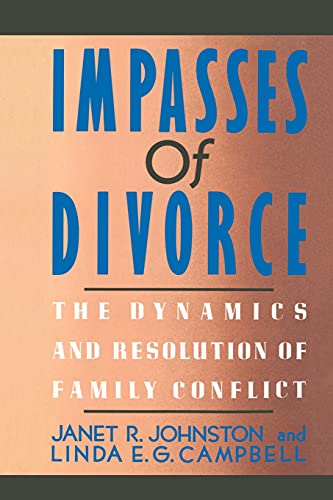 9780684871011: Impasses Of Divorce: The Dynamics and Resolution of Family Conflict