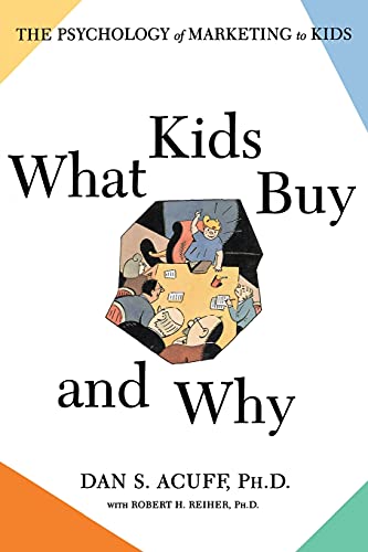 Beispielbild fr What Kids Buy : The Psychology of Marketing to Kids zum Verkauf von Better World Books