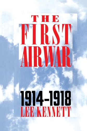 9780684871202: The First Air War: 1914-1918